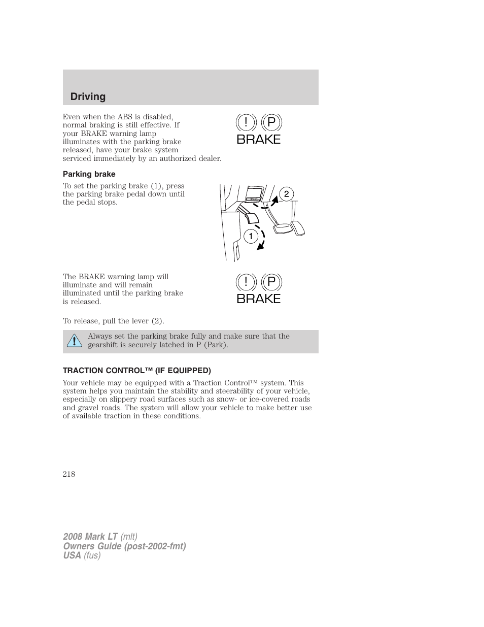 Parking brake, Traction control™ (if equipped), Traction control | P! brake p ! brake | Lincoln 2008 Mark LT User Manual | Page 218 / 328