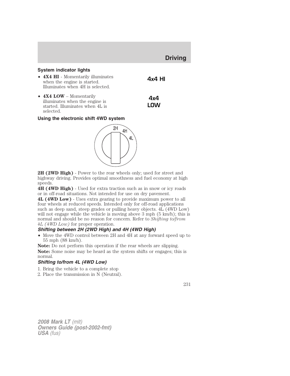 System indicator lights, Using the electronic shift 4wd system, Shifting between 2h (2wd high) and 4h (4wd high) | Shifting to/from 4l (4wd low), Driving | Lincoln 2008 Mark LT User Manual | Page 231 / 328