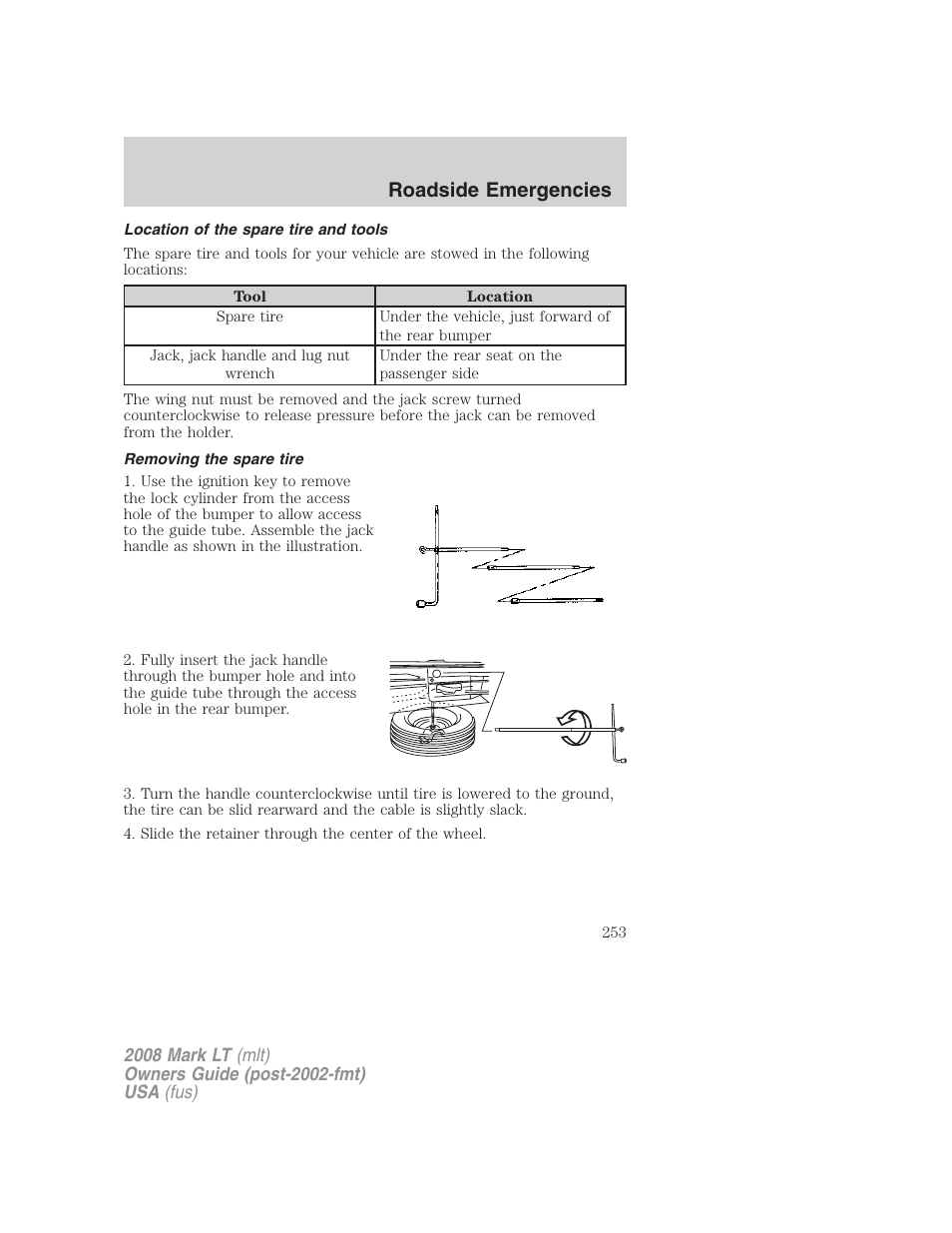 Location of the spare tire and tools, Removing the spare tire, Roadside emergencies | Lincoln 2008 Mark LT User Manual | Page 253 / 328