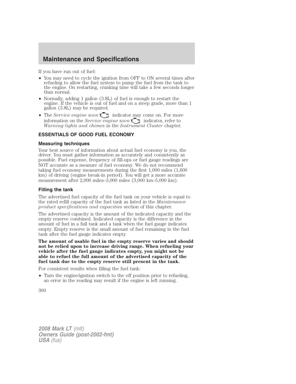 Essentials of good fuel economy, Measuring techniques, Filling the tank | Maintenance and specifications | Lincoln 2008 Mark LT User Manual | Page 300 / 328