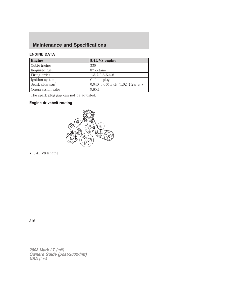 Engine data, Engine drivebelt routing, Maintenance and specifications | Lincoln 2008 Mark LT User Manual | Page 316 / 328