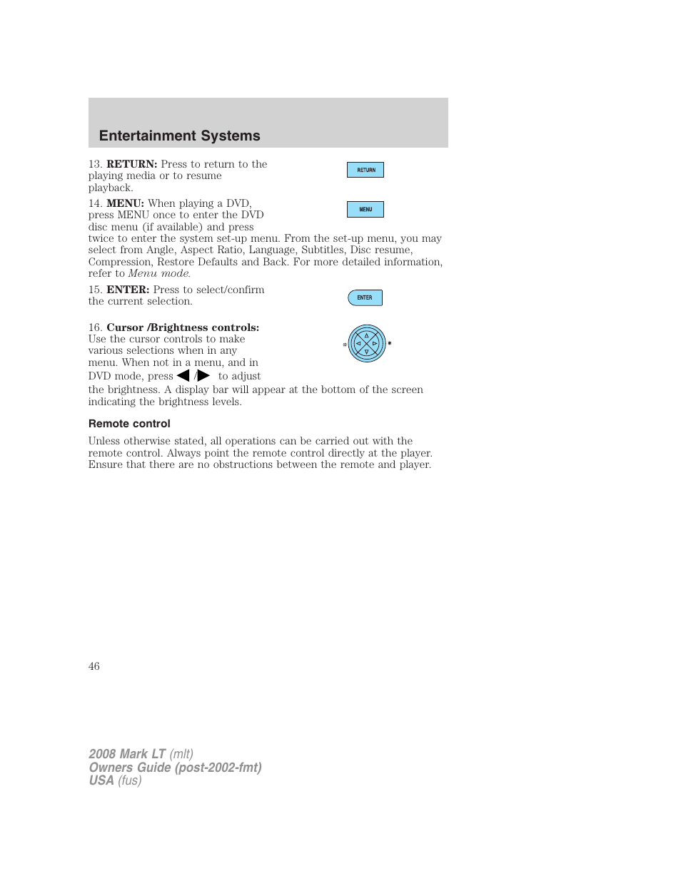 Remote control, Entertainment systems | Lincoln 2008 Mark LT User Manual | Page 46 / 328