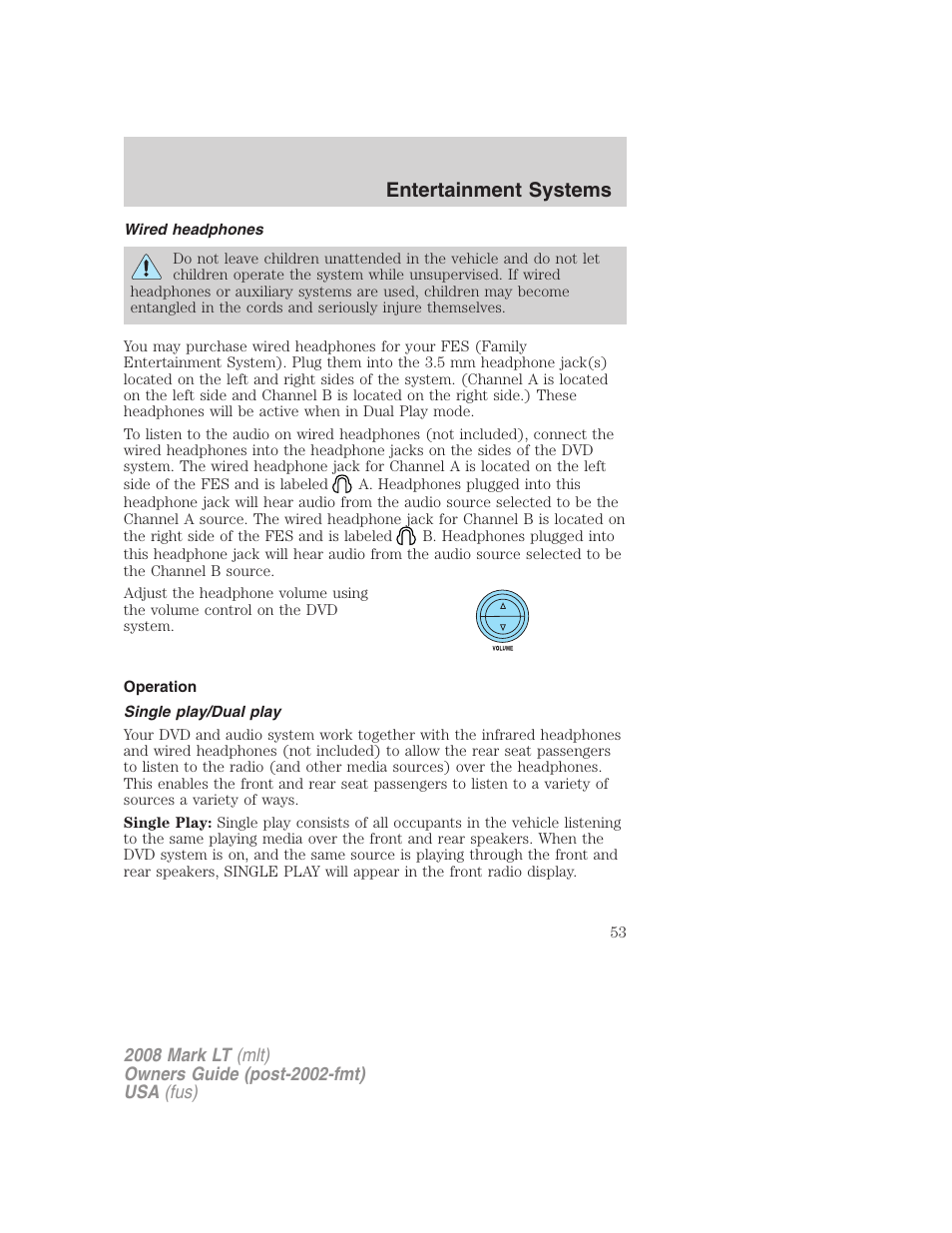 Wired headphones, Operation, Single play/dual play | Entertainment systems | Lincoln 2008 Mark LT User Manual | Page 53 / 328