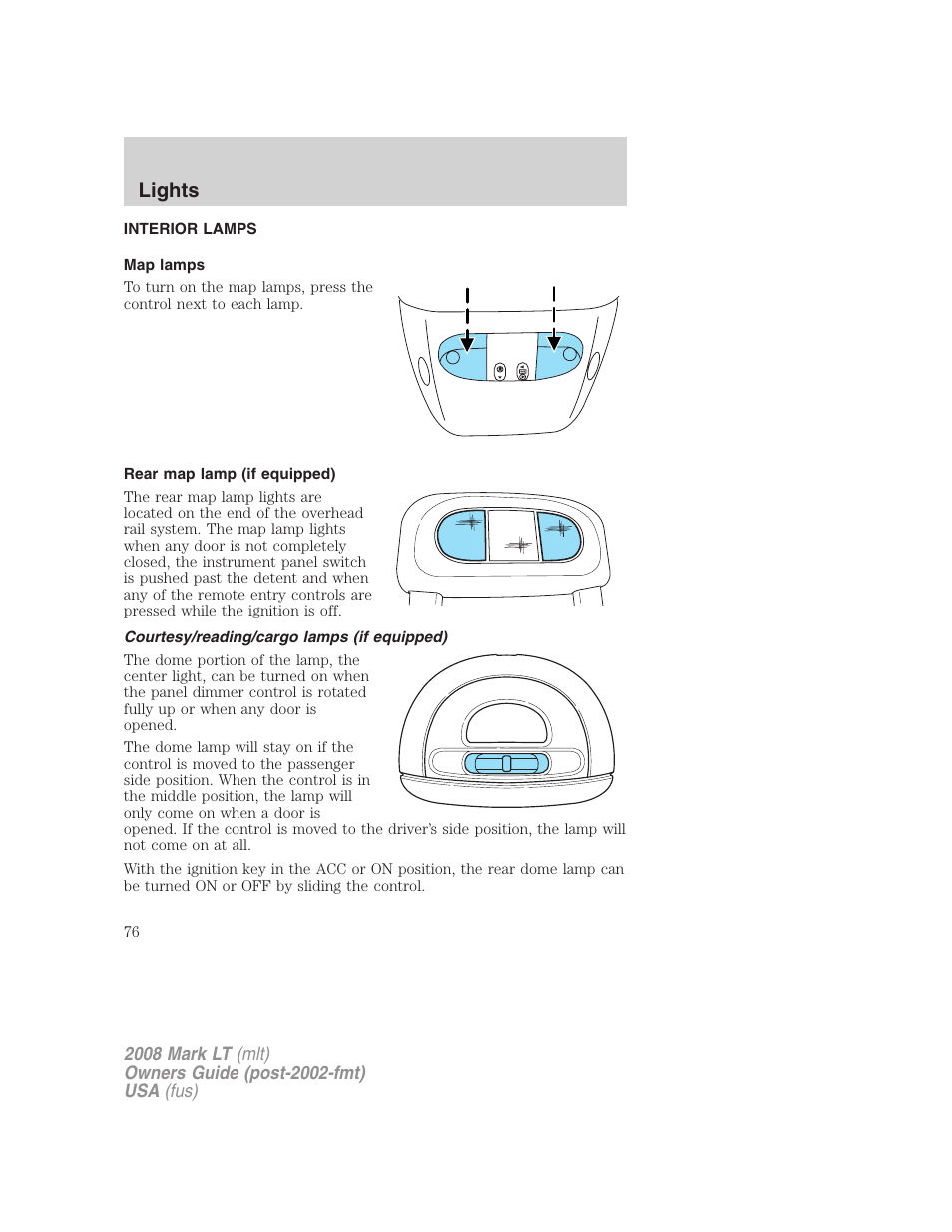 Interior lamps, Map lamps, Rear map lamp (if equipped) | Courtesy/reading/cargo lamps (if equipped), Lights | Lincoln 2008 Mark LT User Manual | Page 76 / 328