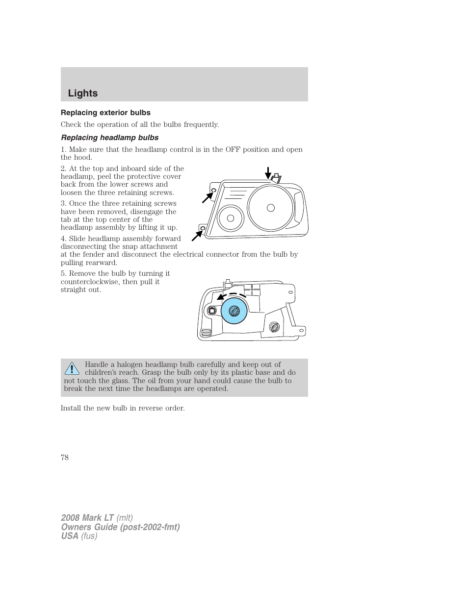 Replacing exterior bulbs, Replacing headlamp bulbs, Lights | Lincoln 2008 Mark LT User Manual | Page 78 / 328