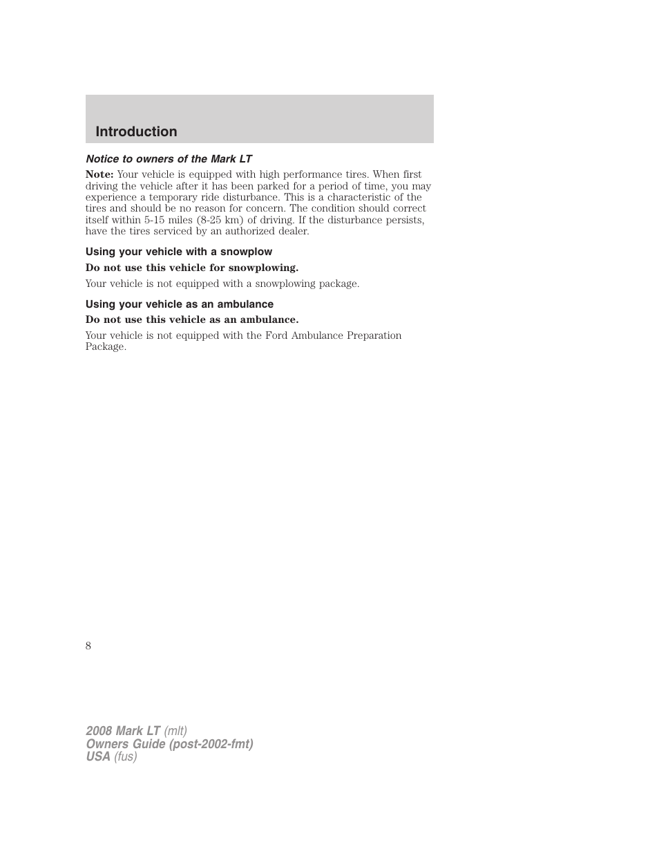 Notice to owners of the mark lt, Using your vehicle with a snowplow, Using your vehicle as an ambulance | Introduction | Lincoln 2008 Mark LT User Manual | Page 8 / 328