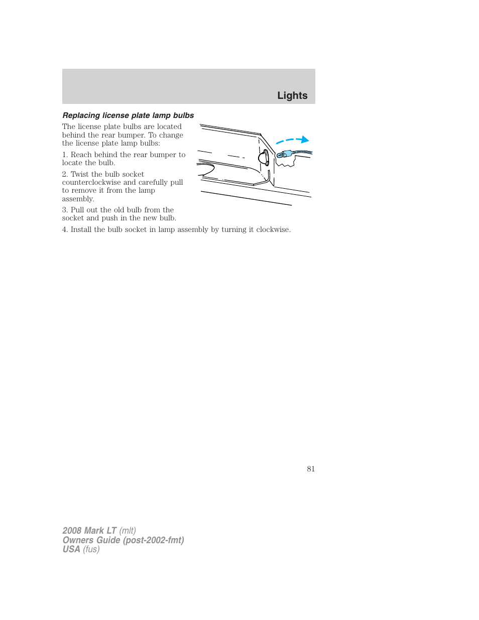Replacing license plate lamp bulbs, Lights | Lincoln 2008 Mark LT User Manual | Page 81 / 328
