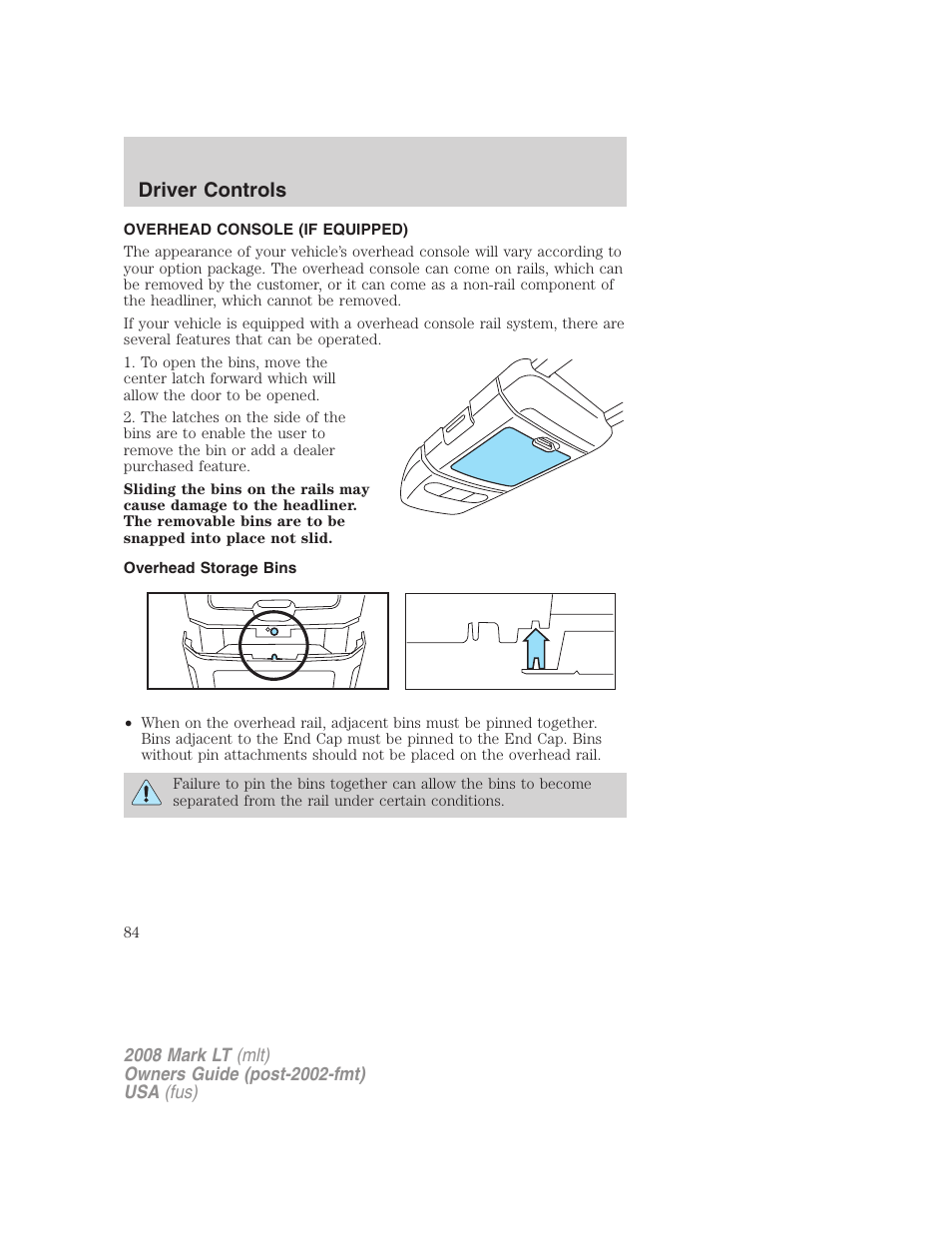 Overhead console (if equipped), Overhead storage bins, Driver controls | Lincoln 2008 Mark LT User Manual | Page 84 / 328