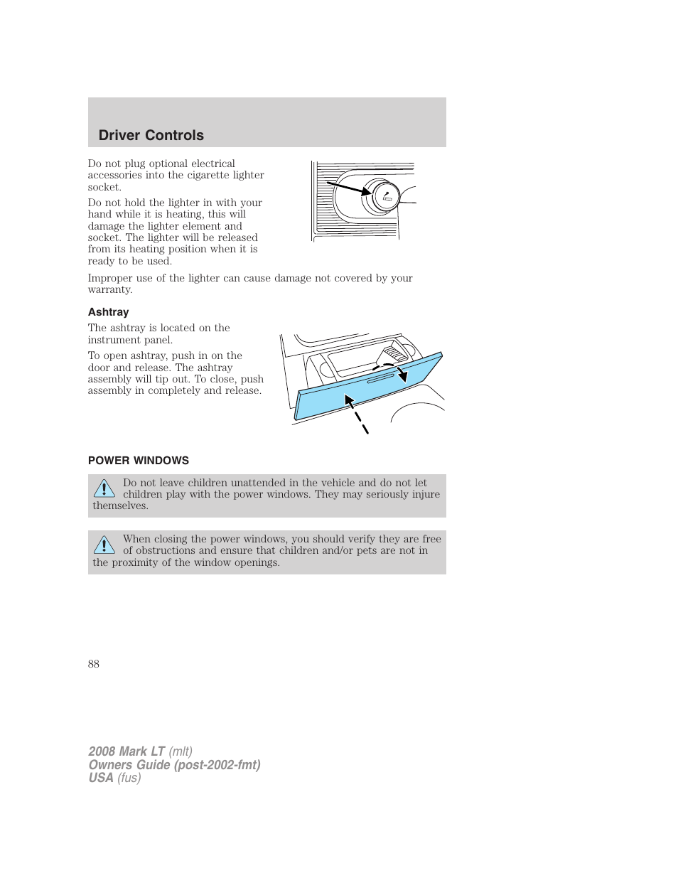 Ashtray, Power windows, Driver controls | Lincoln 2008 Mark LT User Manual | Page 88 / 328