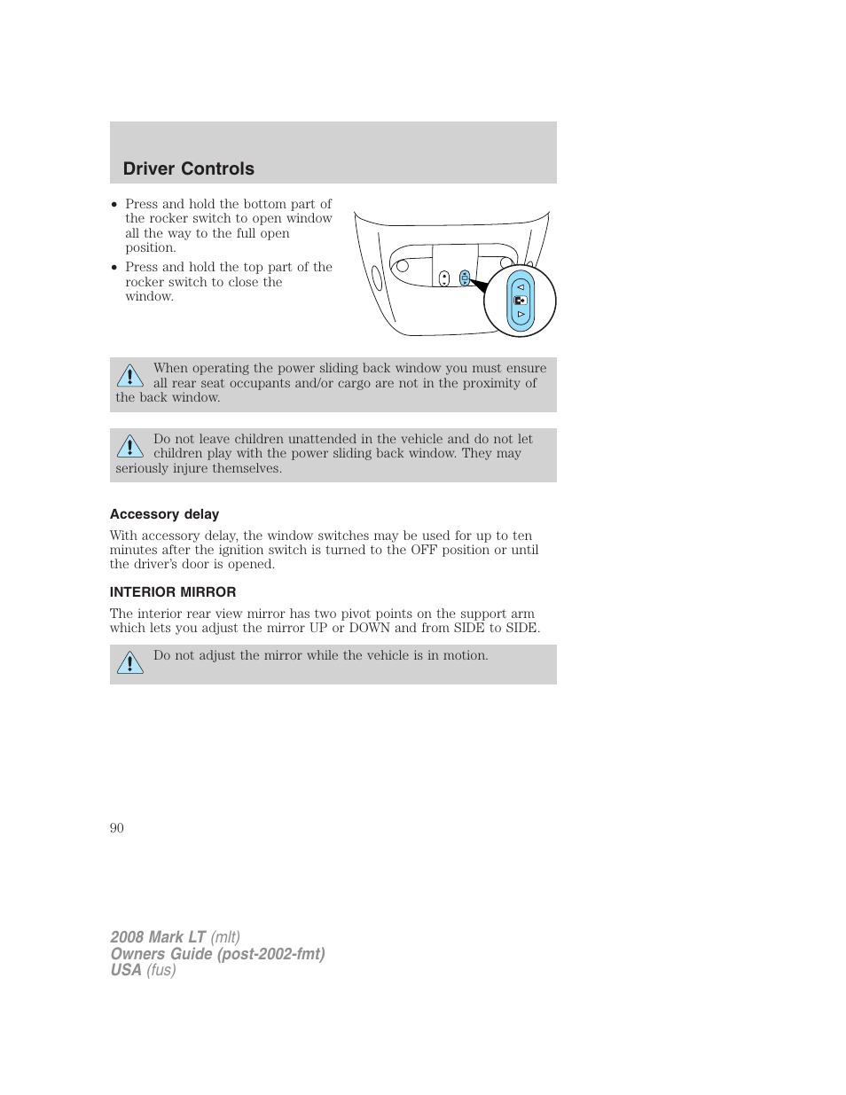 Accessory delay, Interior mirror, Mirrors | Driver controls | Lincoln 2008 Mark LT User Manual | Page 90 / 328