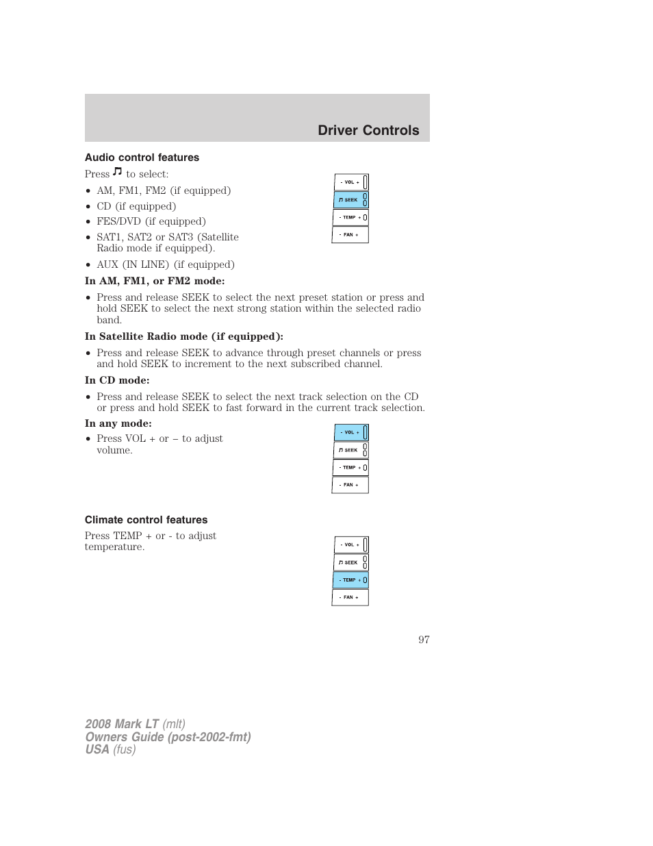 Audio control features, Climate control features, Driver controls | Lincoln 2008 Mark LT User Manual | Page 97 / 328