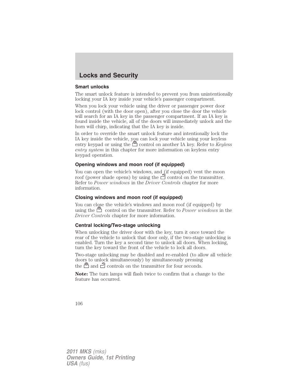 Smart unlocks, Opening windows and moon roof (if equipped), Closing windows and moon roof (if equipped) | Central locking/two-stage unlocking, Locks and security | Lincoln 2011 MKS User Manual | Page 106 / 377