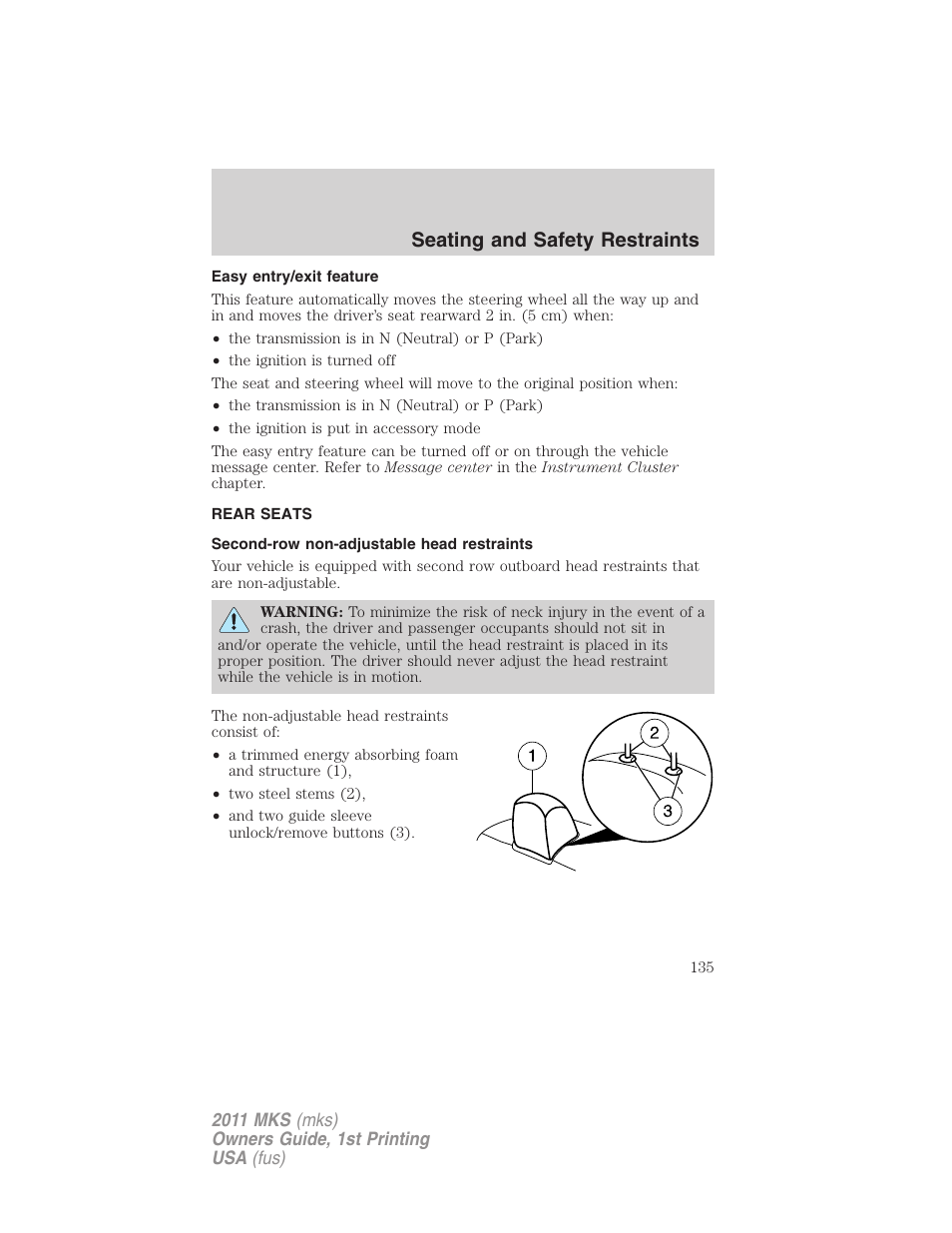 Easy entry/exit feature, Rear seats, Second-row non-adjustable head restraints | Seating and safety restraints | Lincoln 2011 MKS User Manual | Page 135 / 377