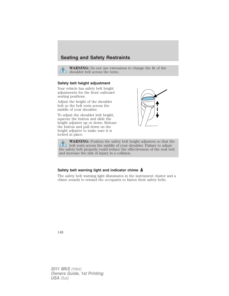 Safety belt height adjustment, Safety belt warning light and indicator chime, Seating and safety restraints | Lincoln 2011 MKS User Manual | Page 148 / 377