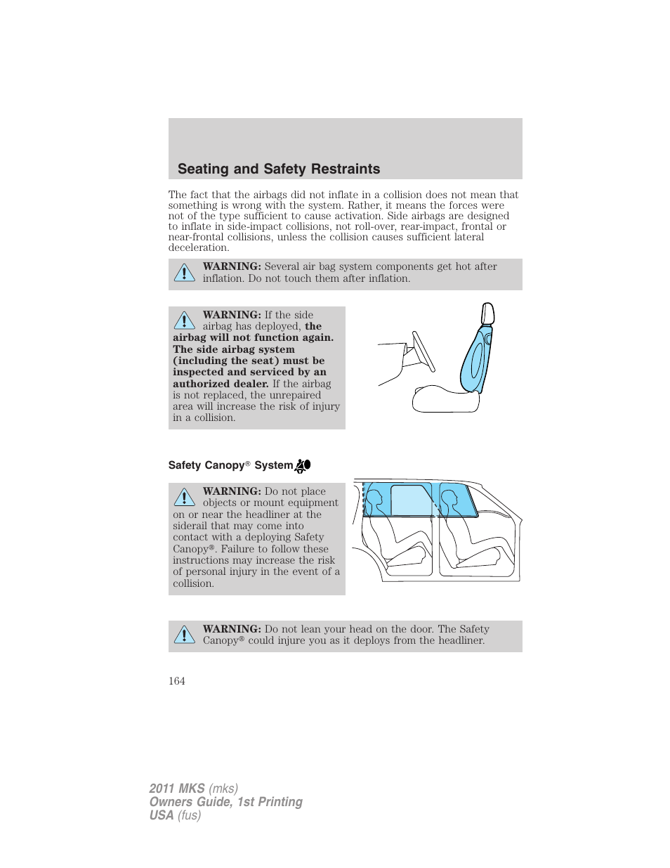 Safety canopy system, Seating and safety restraints | Lincoln 2011 MKS User Manual | Page 164 / 377