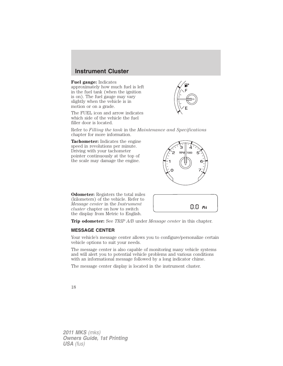 Message center, Instrument cluster | Lincoln 2011 MKS User Manual | Page 18 / 377