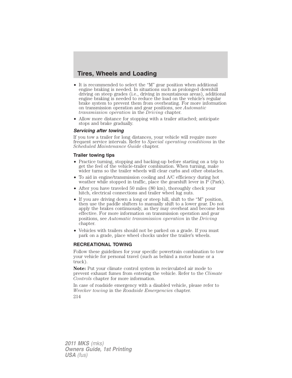 Servicing after towing, Trailer towing tips, Recreational towing | Tires, wheels and loading | Lincoln 2011 MKS User Manual | Page 214 / 377