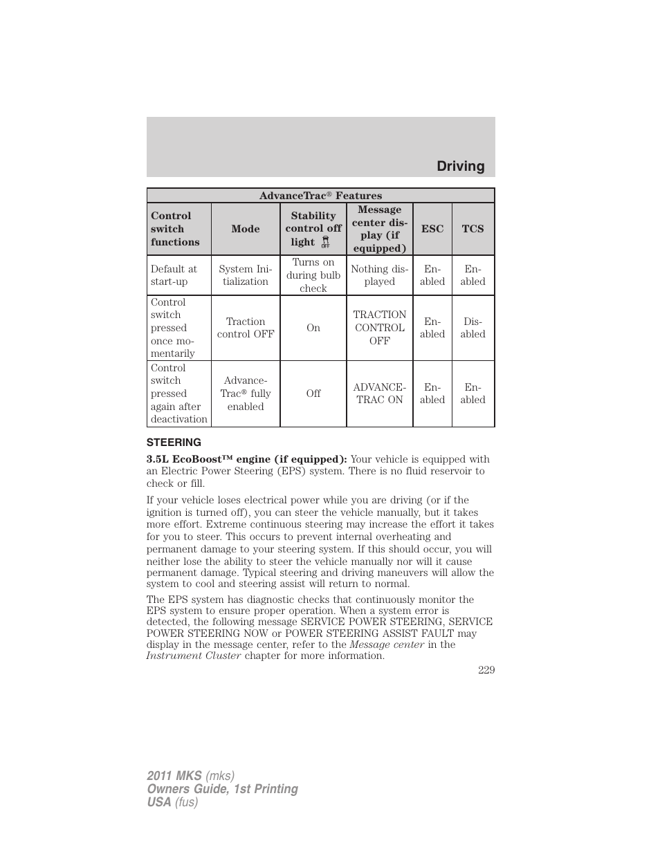 Steering, Driving | Lincoln 2011 MKS User Manual | Page 229 / 377