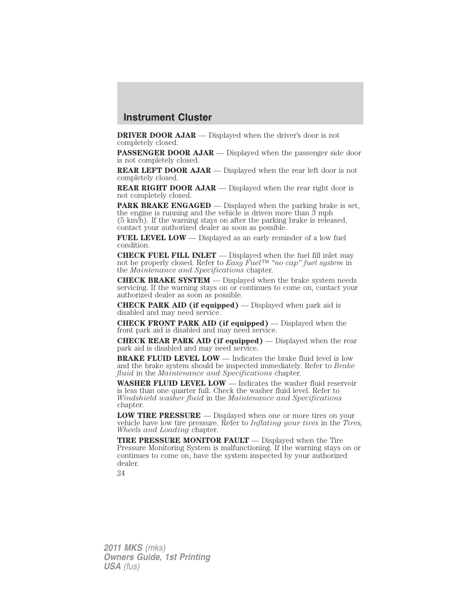 Instrument cluster | Lincoln 2011 MKS User Manual | Page 24 / 377