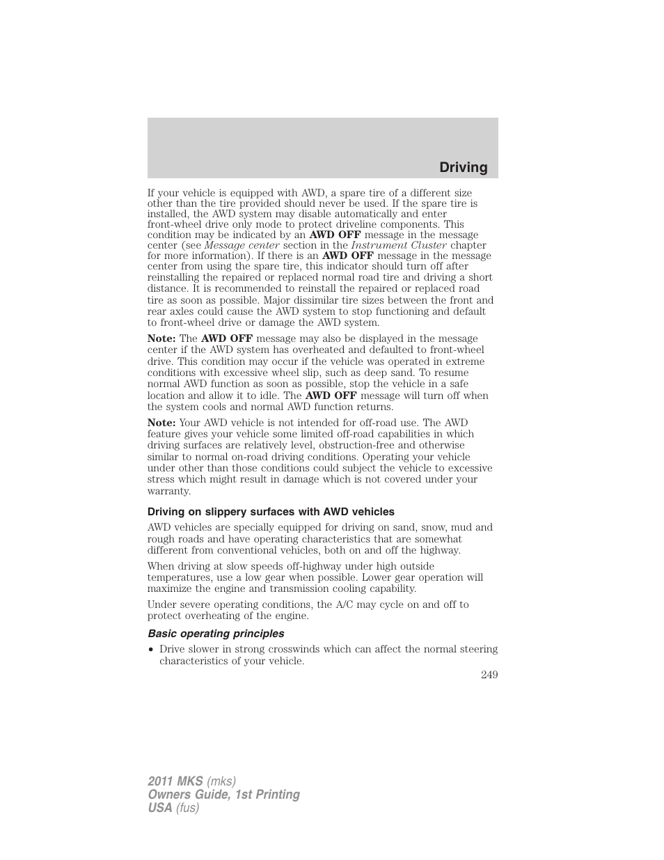 Driving on slippery surfaces with awd vehicles, Basic operating principles, Driving | Lincoln 2011 MKS User Manual | Page 249 / 377