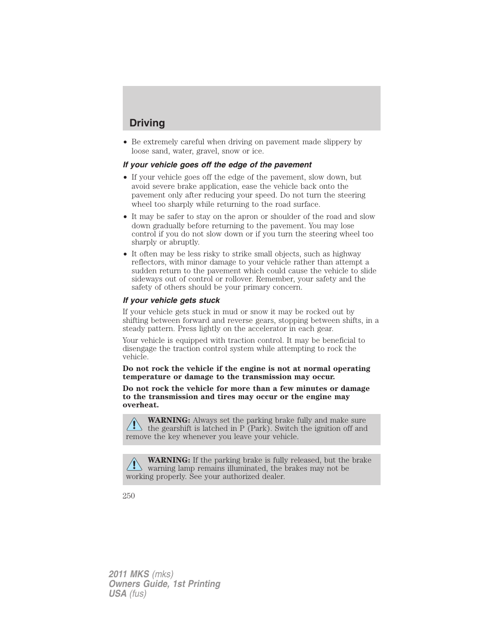 If your vehicle goes off the edge of the pavement, If your vehicle gets stuck, Driving | Lincoln 2011 MKS User Manual | Page 250 / 377
