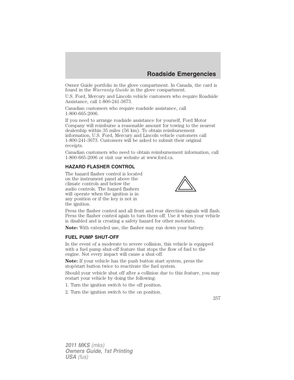 Hazard flasher control, Fuel pump shut-off, Roadside emergencies | Lincoln 2011 MKS User Manual | Page 257 / 377