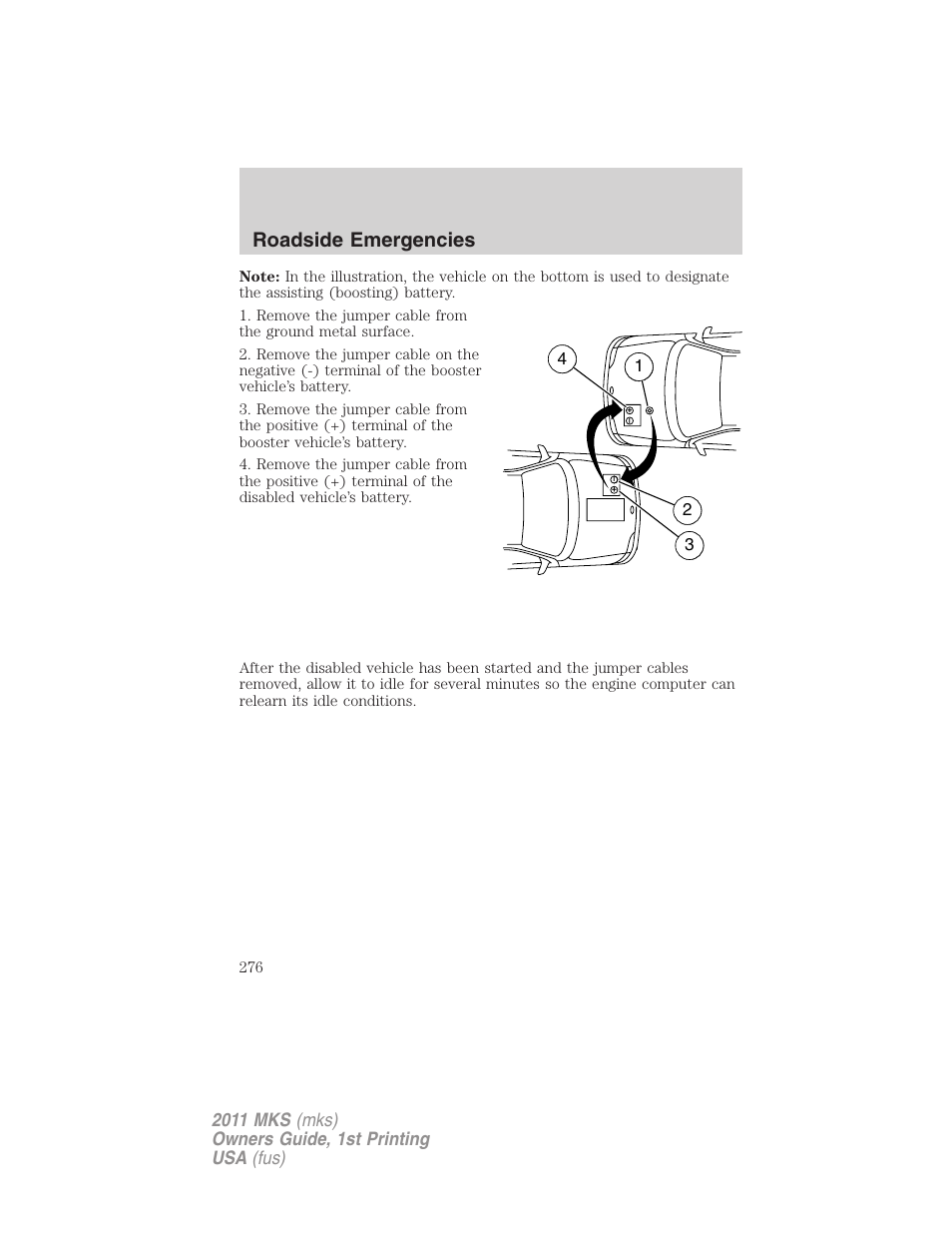 Roadside emergencies | Lincoln 2011 MKS User Manual | Page 276 / 377
