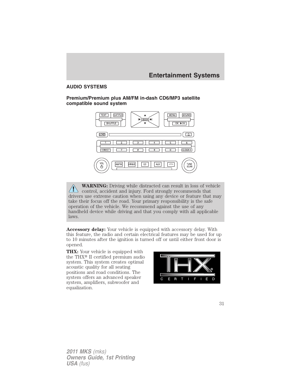 Entertainment systems, Audio systems, Am/fm stereo with cdx6/mp3 | Lincoln 2011 MKS User Manual | Page 31 / 377