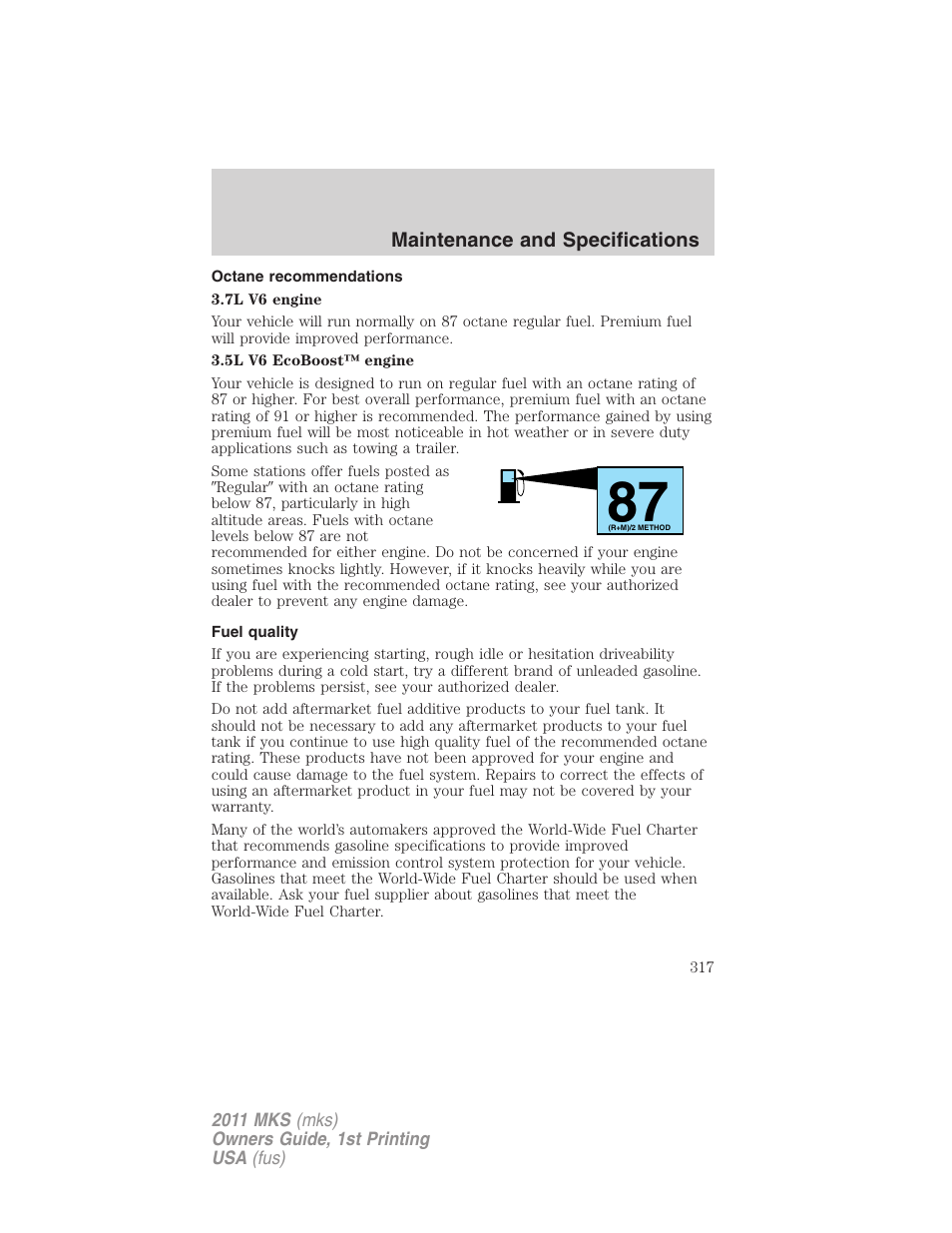 Octane recommendations, Fuel quality | Lincoln 2011 MKS User Manual | Page 317 / 377