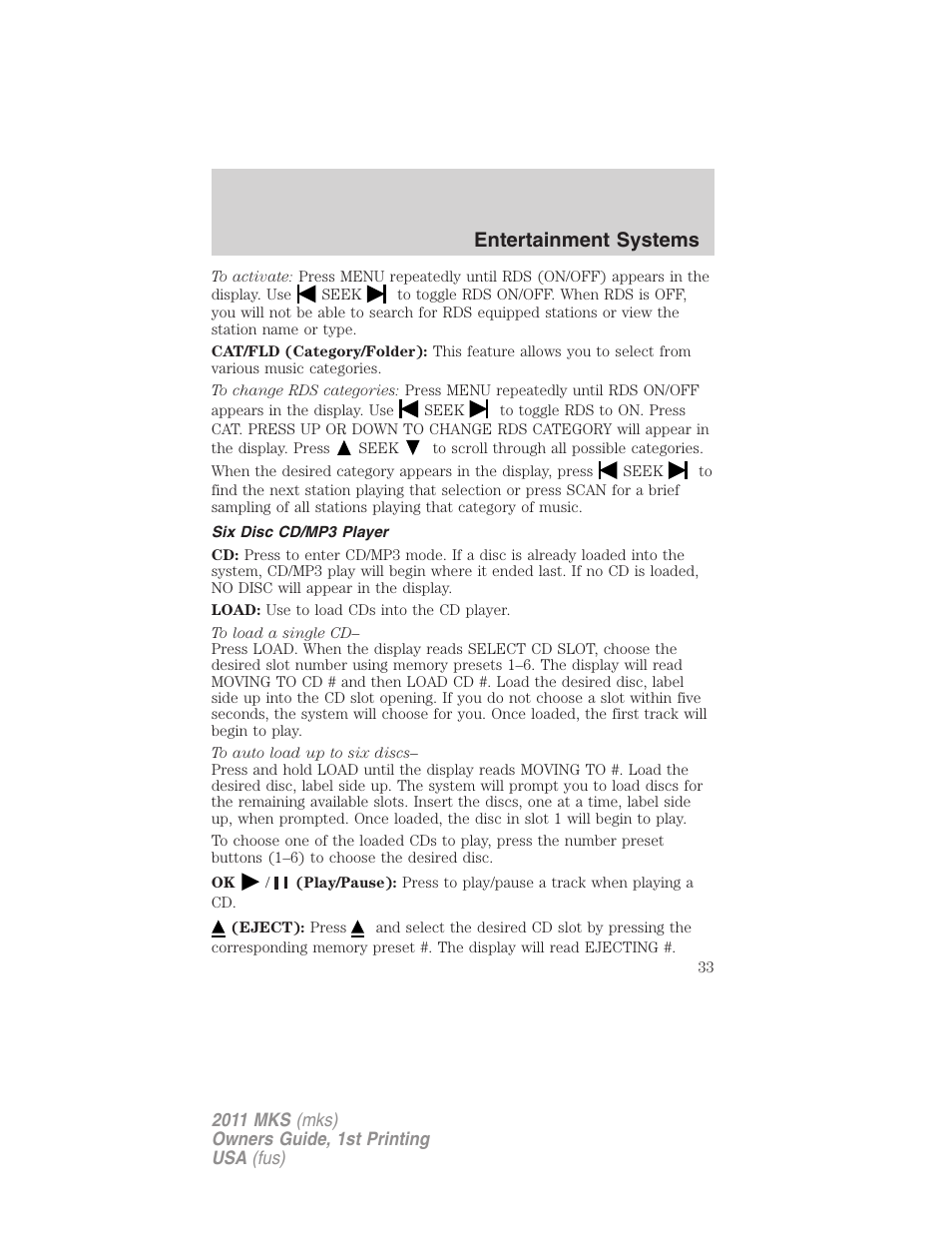 Six disc cd/mp3 player, Entertainment systems | Lincoln 2011 MKS User Manual | Page 33 / 377