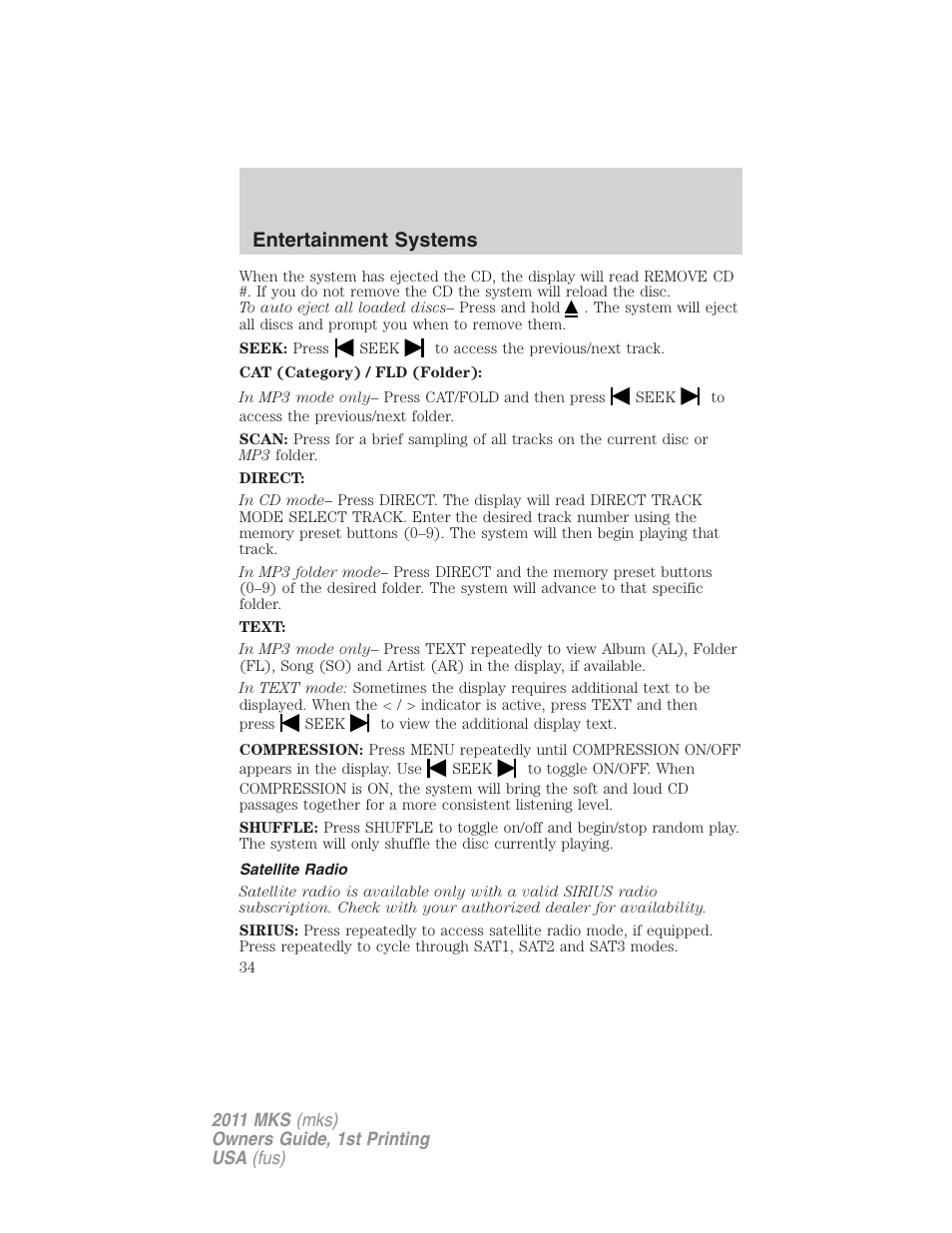 Satellite radio, Entertainment systems | Lincoln 2011 MKS User Manual | Page 34 / 377