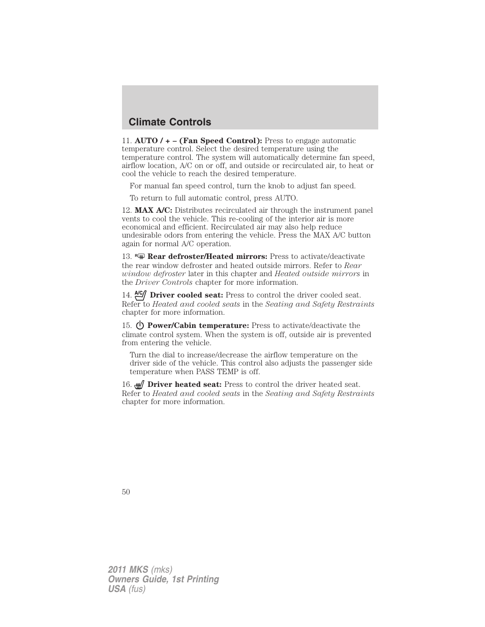 Climate controls | Lincoln 2011 MKS User Manual | Page 50 / 377