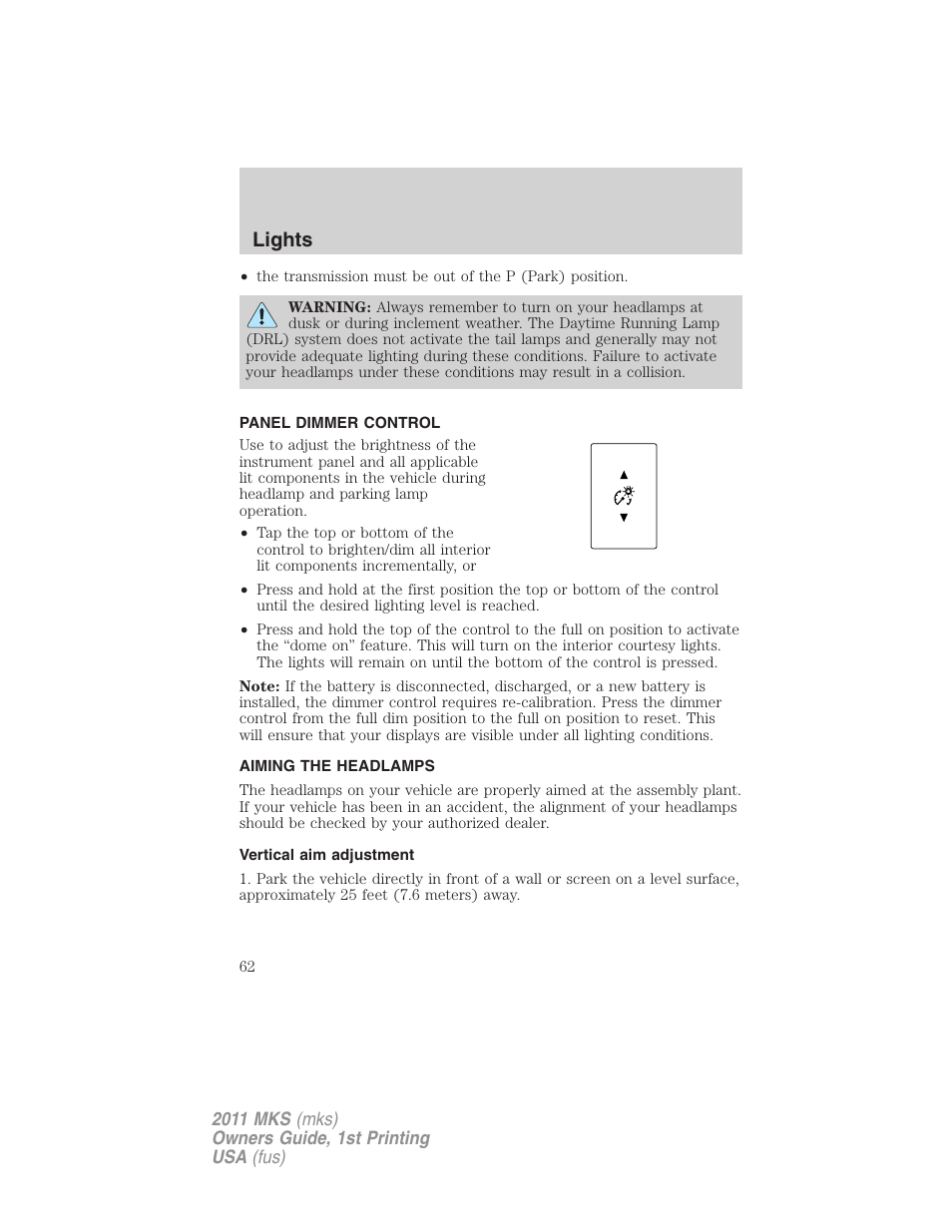 Panel dimmer control, Aiming the headlamps, Vertical aim adjustment | Lights | Lincoln 2011 MKS User Manual | Page 62 / 377