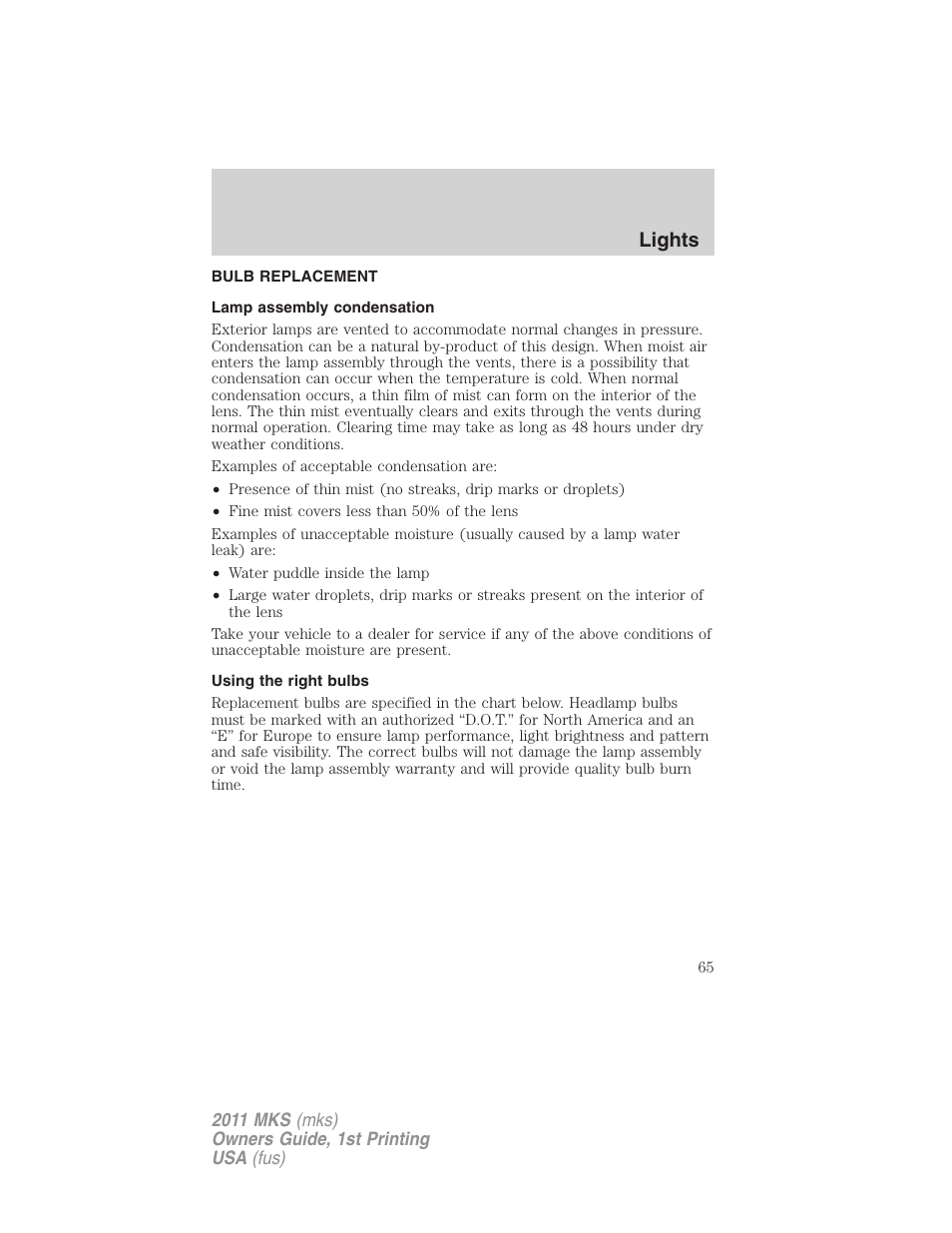 Bulb replacement, Lamp assembly condensation, Using the right bulbs | Lights | Lincoln 2011 MKS User Manual | Page 65 / 377