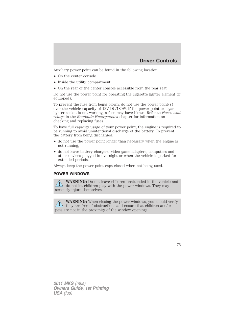 Power windows, Driver controls | Lincoln 2011 MKS User Manual | Page 75 / 377