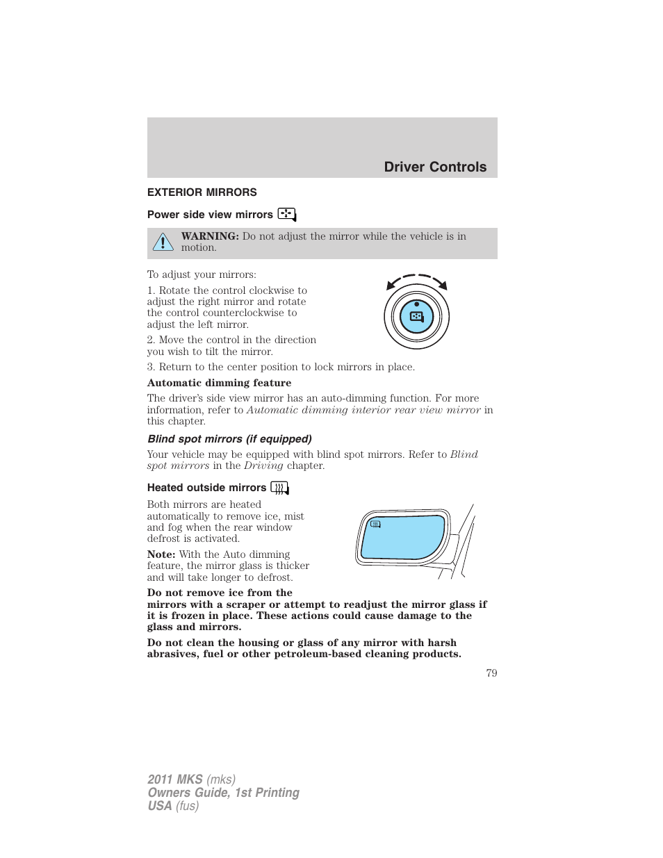 Exterior mirrors, Power side view mirrors, Blind spot mirrors (if equipped) | Heated outside mirrors, Driver controls | Lincoln 2011 MKS User Manual | Page 79 / 377