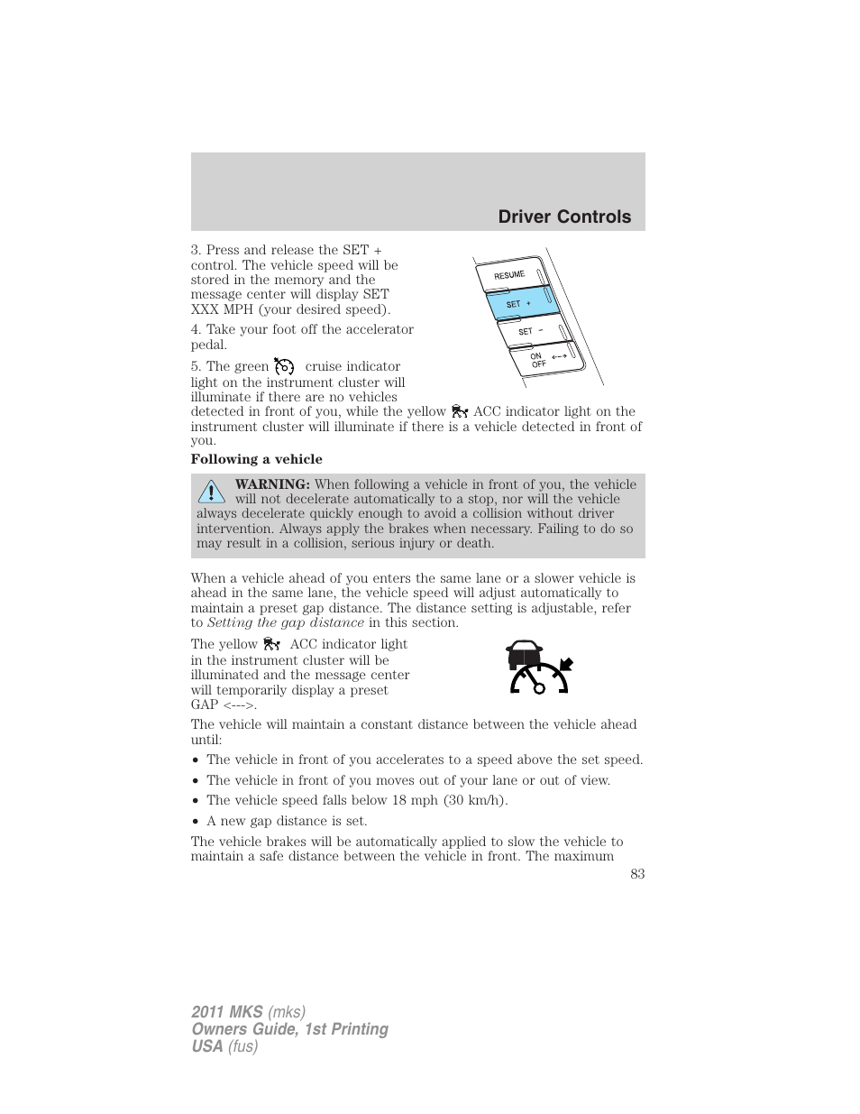 Driver controls | Lincoln 2011 MKS User Manual | Page 83 / 377