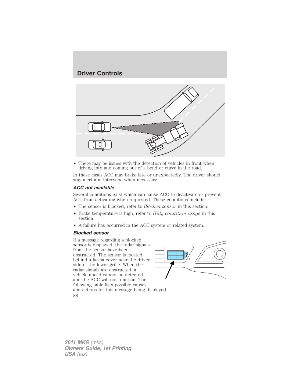 Acc not available, Blocked sensor, Driver controls | Lincoln 2011 MKS User Manual | Page 88 / 377