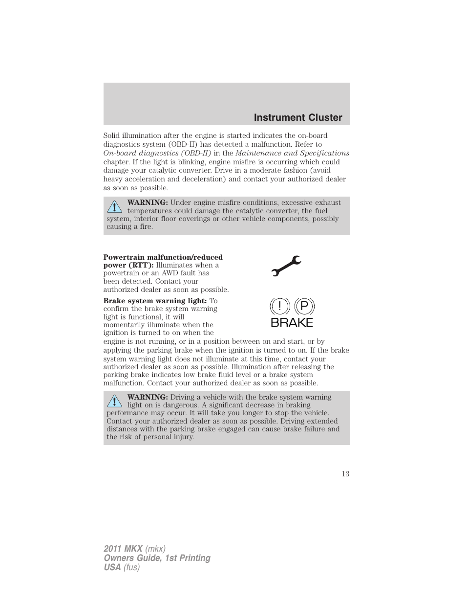 P! brake | Lincoln 2011 MKX User Manual | Page 13 / 367