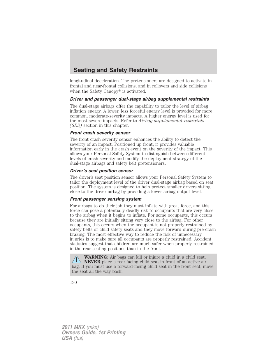 Front crash severity sensor, Driver’s seat position sensor, Front passenger sensing system | Seating and safety restraints | Lincoln 2011 MKX User Manual | Page 130 / 367