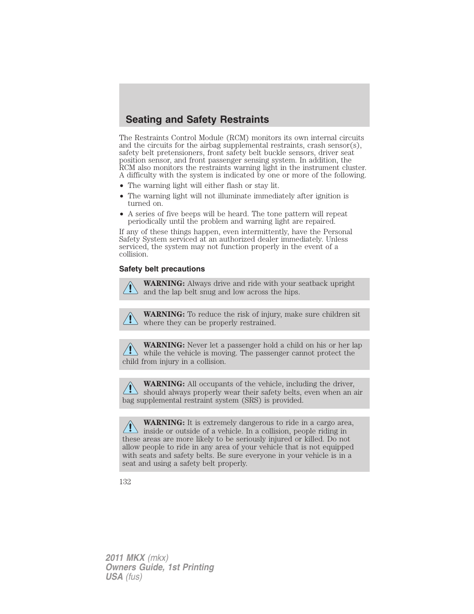 Safety belt precautions, Seating and safety restraints | Lincoln 2011 MKX User Manual | Page 132 / 367
