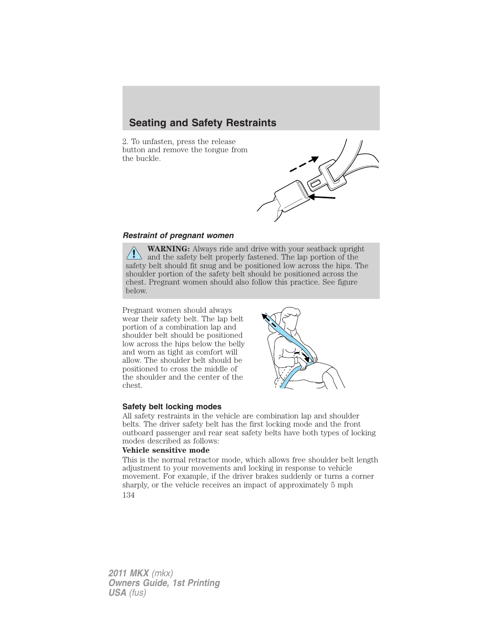 Restraint of pregnant women, Safety belt locking modes, Seating and safety restraints | Lincoln 2011 MKX User Manual | Page 134 / 367