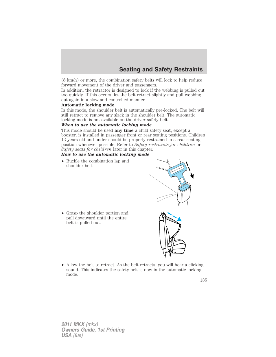 Seating and safety restraints | Lincoln 2011 MKX User Manual | Page 135 / 367