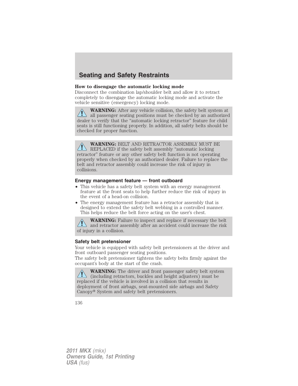 Energy management feature — front outboard, Safety belt pretensioner, Seating and safety restraints | Lincoln 2011 MKX User Manual | Page 136 / 367