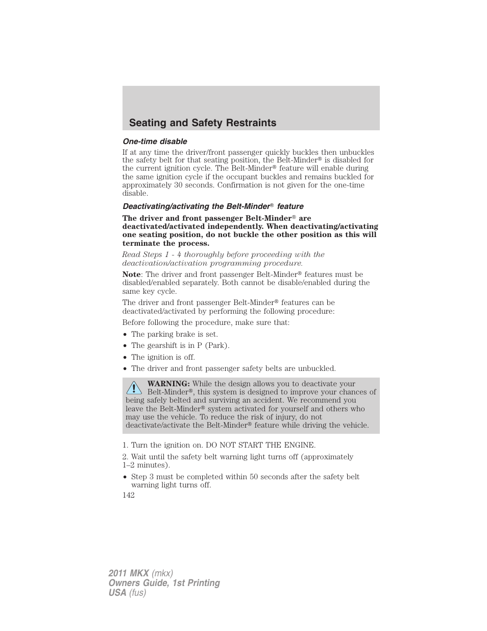 One-time disable, Deactivating/activating the belt-minder feature, Seating and safety restraints | Lincoln 2011 MKX User Manual | Page 142 / 367