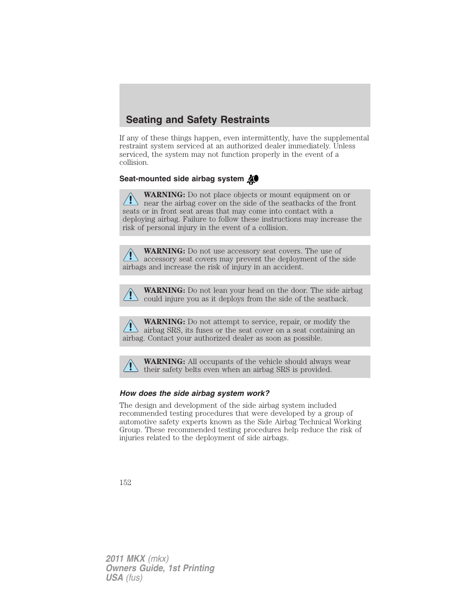 Seat-mounted side airbag system, How does the side airbag system work, Seating and safety restraints | Lincoln 2011 MKX User Manual | Page 152 / 367