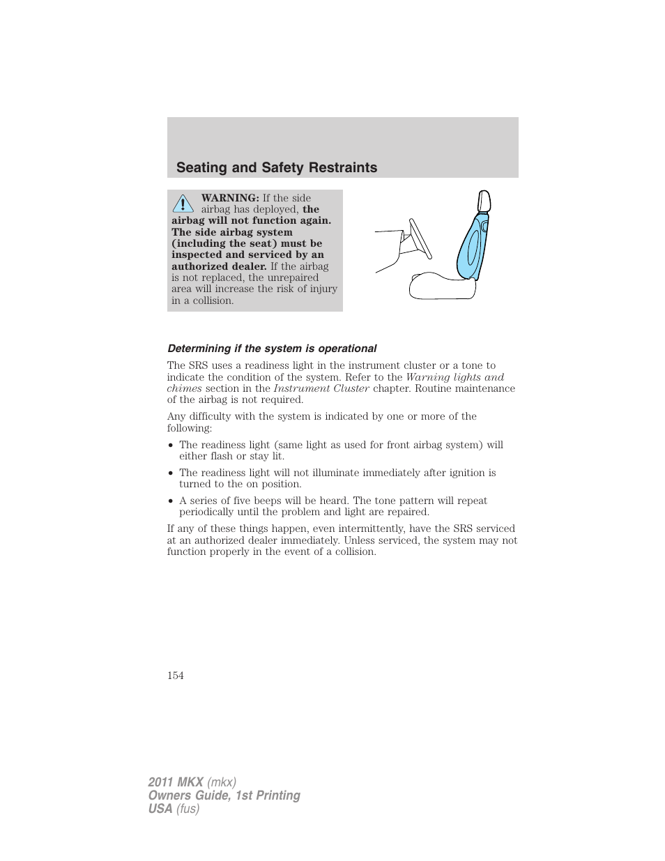 Determining if the system is operational, Seating and safety restraints | Lincoln 2011 MKX User Manual | Page 154 / 367