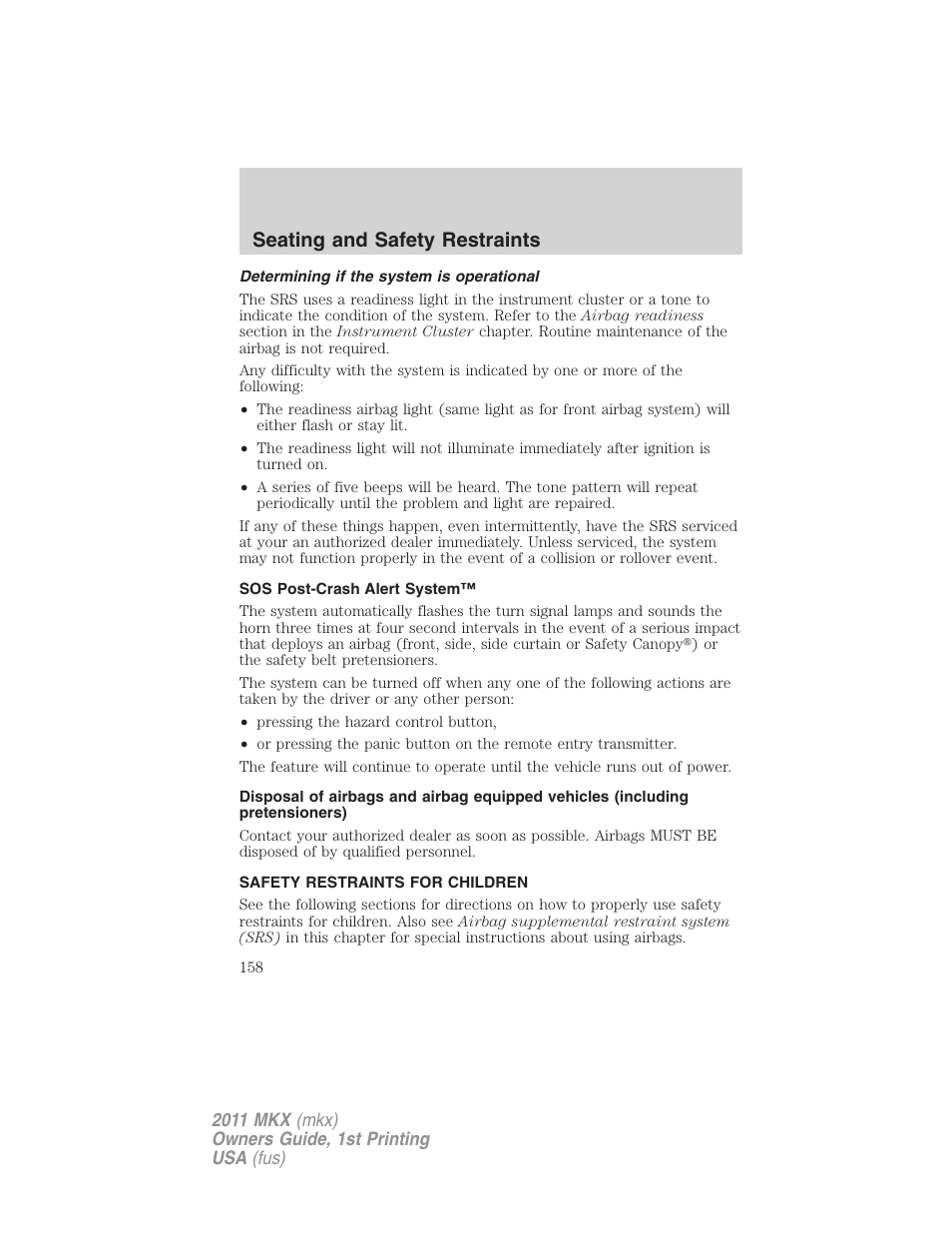 Determining if the system is operational, Sos post-crash alert system, Safety restraints for children | Child restraints, Seating and safety restraints | Lincoln 2011 MKX User Manual | Page 158 / 367