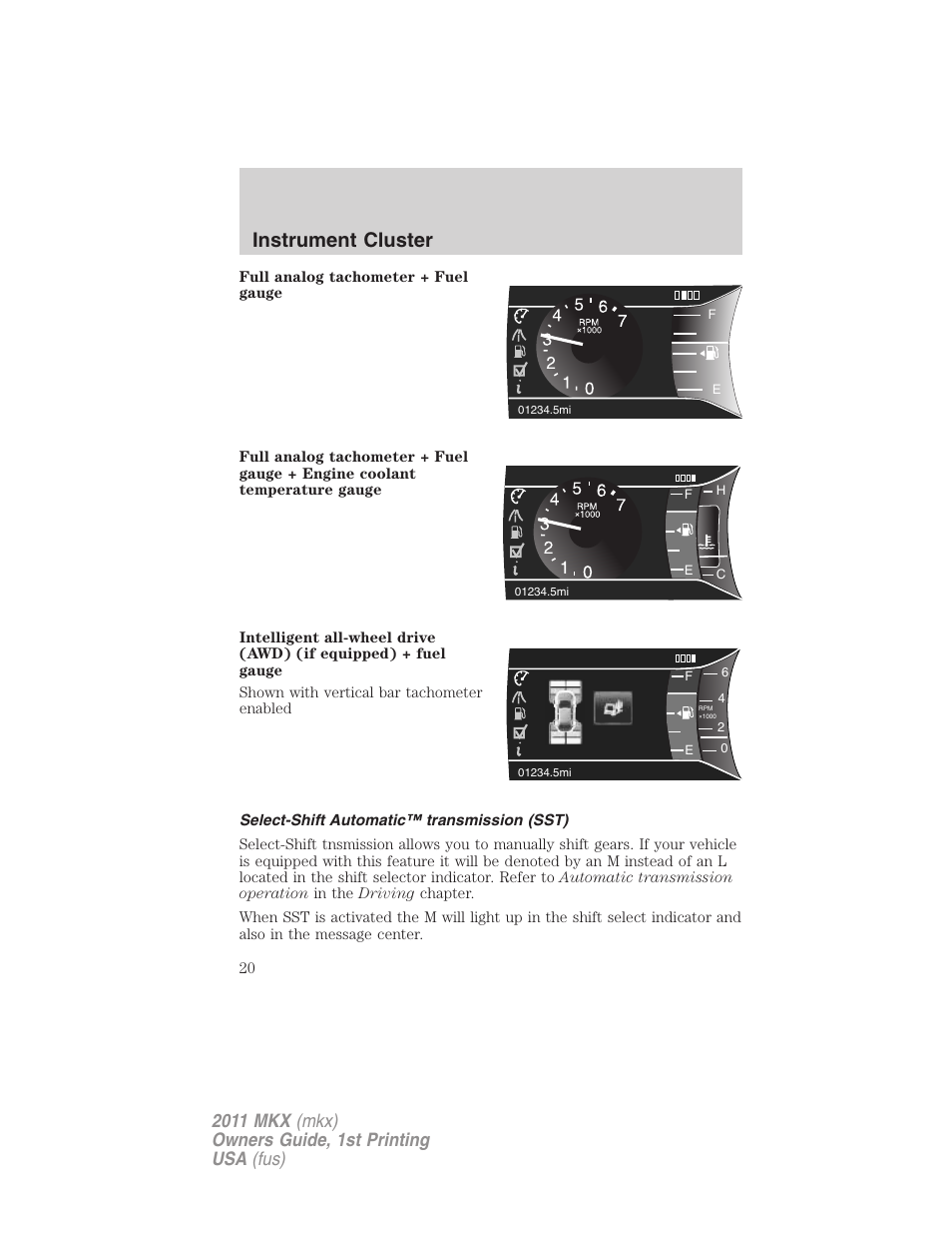 Select-shift automatic™ transmission (sst), Instrument cluster | Lincoln 2011 MKX User Manual | Page 20 / 367