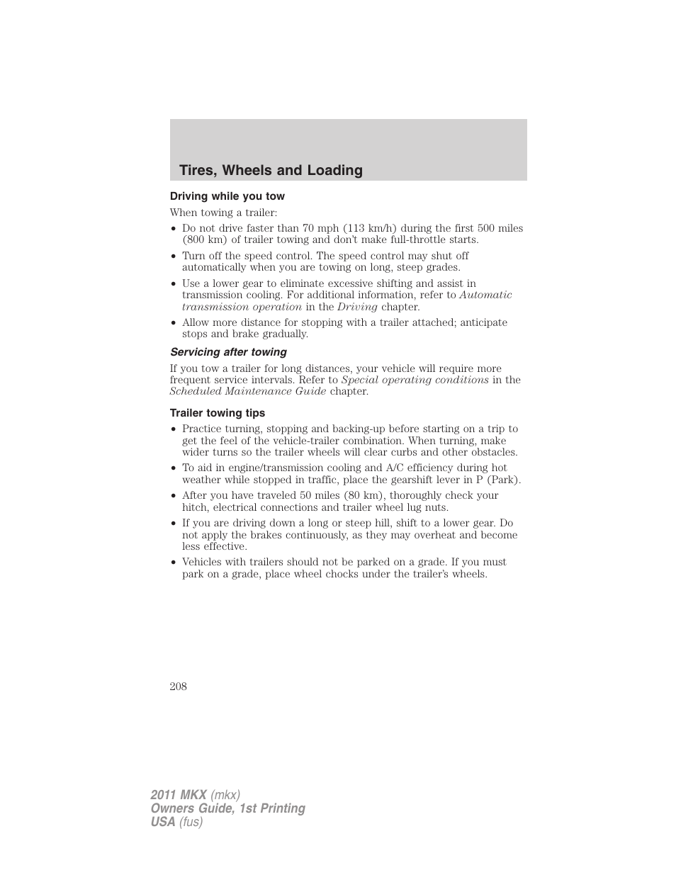 Driving while you tow, Servicing after towing, Trailer towing tips | Tires, wheels and loading | Lincoln 2011 MKX User Manual | Page 208 / 367